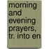 Morning And Evening Prayers, Tr. Into En