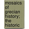 Mosaics Of Grecian History; The Historic door Marcius Willson