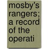 Mosby's Rangers; A Record Of The Operati door James Joseph Williamson