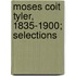 Moses Coit Tyler, 1835-1900; Selections