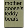 Mother Goose's Teddy Bears by Frederick Leopold Cavally