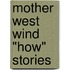 Mother West Wind "How" Stories