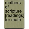 Mothers Of Scripture [Readings] For Moth door Fanny Vincent S. Hatchard