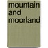 Mountain And Moorland