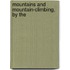 Mountains And Mountain-Climbing, By The