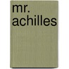 Mr. Achilles by Jennette Barbour Perry Lee