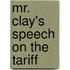 Mr. Clay's Speech On The Tariff