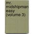 Mr. Midshipman Easy (Volume 3)