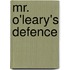 Mr. O'Leary's Defence