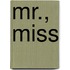 Mr., Miss