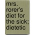 Mrs. Rorer's Diet For The Sick; Dietetic