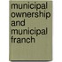 Municipal Ownership And Municipal Franch