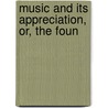 Music And Its Appreciation, Or, The Foun door Malcolm MacPherson