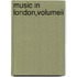 Music In London,Volumeii