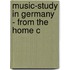 Music-Study In Germany - From The Home C