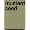 Mustard Seed door Francis Patrick Donnelly