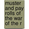 Muster And Pay Rolls Of The War Of The R door New-York Historical Society