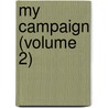 My Campaign (Volume 2) door Charles Vere Ferrers Townshend