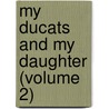My Ducats And My Daughter (Volume 2) door Hunter