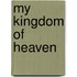 My Kingdom Of Heaven