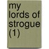 My Lords Of Strogue (1)