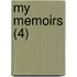 My Memoirs (4)