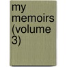 My Memoirs (Volume 3) by pere Alexandre Dumas