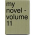 My Novel - Volume 11