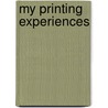 My Printing Experiences by Benjamin Franklin