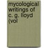 Mycological Writings Of C. G. Lloyd (Vol