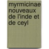 Myrmicinae Nouveaux De L'Inde Et De Ceyl door August Forel