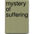 Mystery Of Suffering