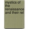 Mystics Of The Renaissance And Their Rel by Rudolf Steiner