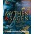 Mythen und Sagen aus allen Kulturkreisen