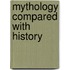 Mythology Compared With History