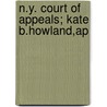 N.Y. Court Of Appeals; Kate B.Howland,Ap by Unknown Author