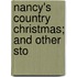 Nancy's Country Christmas; And Other Sto