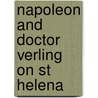 Napoleon And Doctor Verling On St Helena door J. David Markham