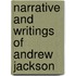 Narrative And Writings Of Andrew Jackson