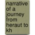 Narrative Of A Journey From Heraut To Kh