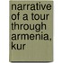 Narrative Of A Tour Through Armenia, Kur