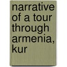 Narrative Of A Tour Through Armenia, Kur door Horatio Southgate