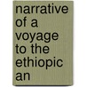 Narrative Of A Voyage To The Ethiopic An by Abby Jane Morrell