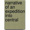 Narrative Of An Expedition Into Central by Charles Sturt
