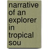 Narrative Of An Explorer In Tropical Sou door Sir Francis Galton