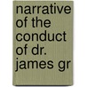 Narrative Of The Conduct Of Dr. James Gr door Royal College of Physicians Edinburgh