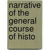 Narrative Of The General Course Of Histo by Jacob Abbott