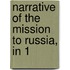 Narrative Of The Mission To Russia, In 1