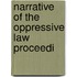 Narrative Of The Oppressive Law Proceedi