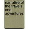 Narrative Of The Travels And Adventures by Captain Frederick Marryat